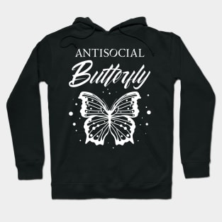 Antisocial Butterfly| Funny Introvert T Shirts Hoodie